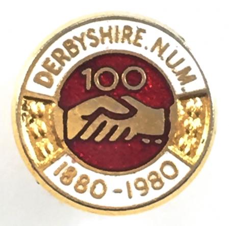 National Union of Mineworkers Derbyshire NUM Centenary badge.